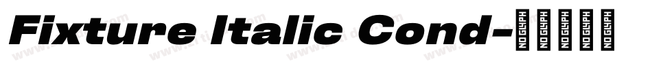 Fixture Italic Cond字体转换
